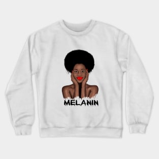 Melanin Drippin Afro Woman Black History Crewneck Sweatshirt